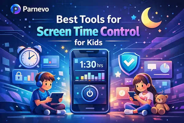 Best Tools for Screen Time Control for Kids