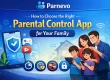 How to Choose the Right Parental Control App for Your Family