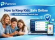How to Keep Kids Safe Online With a Parental Control App