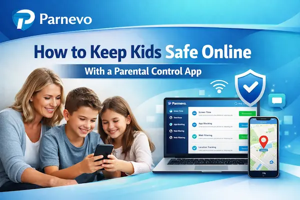 How to Keep Kids Safe Online With a Parental Control App