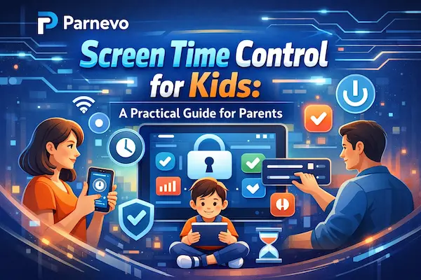 Screen Time Control for Kids: A Practical Guide for Parents