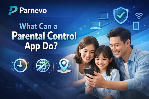 What Can a Parental Control App Do?