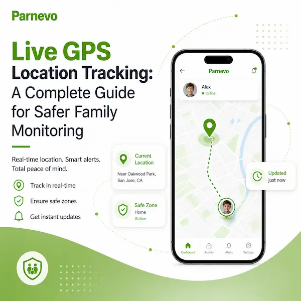Live GPS Location Tracking: A Complete Guide for Safer Family Monitoring